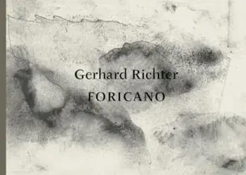 Gerhard Richter: FORICANO, 26 Drawings, Hardback/Gerhard Richter