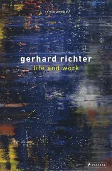 Gerhard Richter: Life and Work, Hardback/Armin Zweite