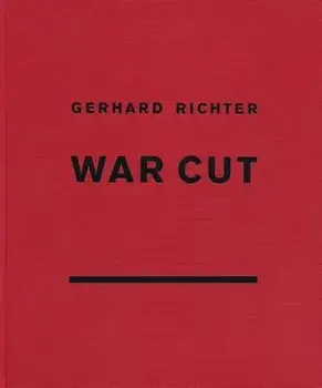 Gerhard Richter: War Cut (English Edition), Hardcover/Gerhard Richter