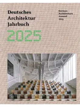 German Architecture Annual 2025/Deutsches Architektur Jahrbuch 2025, Hardback/***