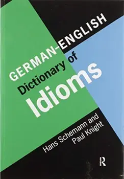 German/English Dictionary of Idioms, Paperback/Hans Schemann