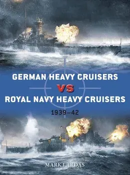 German Heavy Cruisers Vs Royal Navy Heavy Cruisers: 1939-42, Paperback/Mark Lardas