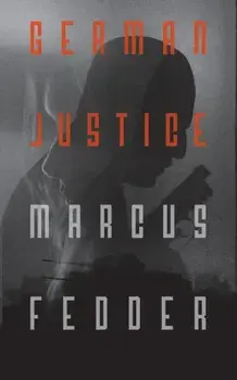 German Justice, Paperback/Marcus Fedder