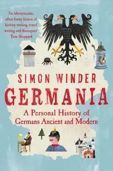 Germania. A Personal History of Germans Ancient and Modern, Paperback/Simon Winder