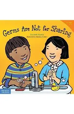 Germs Are Not for Sharing - Elizabeth Verdick