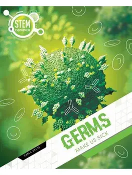 Germs Make Us Sick, Hardback/Carla Delos