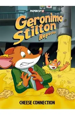 Geronimo Stilton Reporter Vol. 19: Cheese Connection - Geronimo Stilton