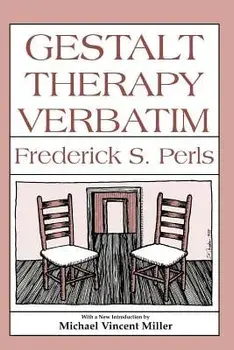 Gestalt Therapy Verbatim, Paperback/Frederick S. Perls