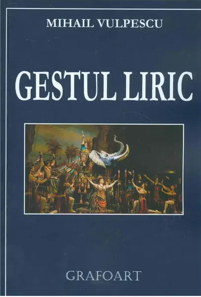 Gestul liric | Mihail Vulpescu