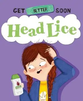 Get Better Soon!: Head Lice, Hardback/Anita Ganeri