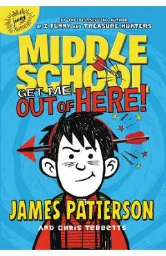 Get Me Out of Here! - James Patterson