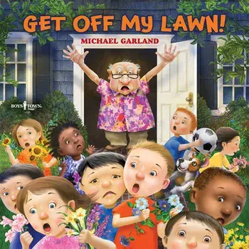 Get Off My Lawn!, Paperback/Michael Garland
