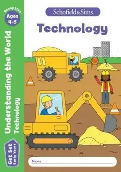 Get Set Understanding the World: Technology, Early Years Foundation Stage, Ages 4-5, Paperback/Sarah Reddaway