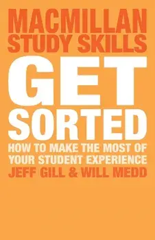 Get Sorted. How to make the most of your student experience, Paperback/Will Medd