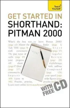 Get Started In Shorthand: Pitman 2000, Paperback/***