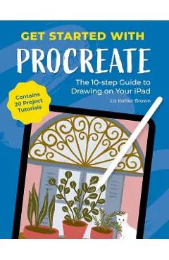 Get Started with Procreate - Liz Kohler Brown