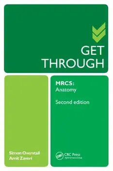Get Through MRCS: Anatomy 2E. 2 New edition, Paperback/Amit Zaveri