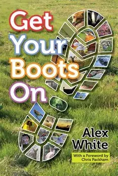 Get Your Boots On, Paperback/Alex White