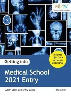 Getting into Medical School 2021 Entry, Paperback/Emily Lucas