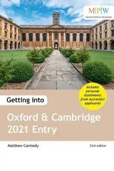 Getting into Oxford and Cambridge 2021 Entry, Paperback/Mat Carmody