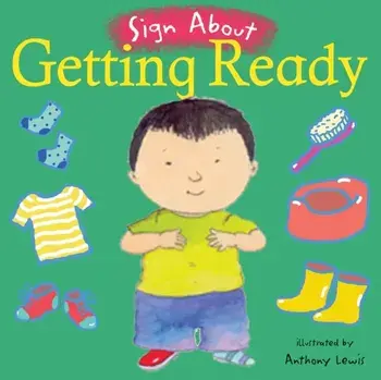 Getting Ready. BSL (British Sign Language), Board book/***
