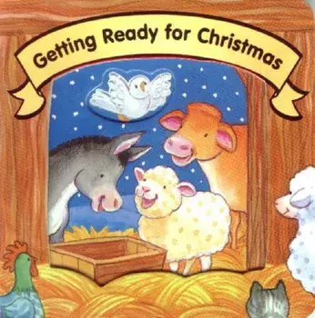 Getting Ready for Christmas, Board book/Jesslyn Deboer