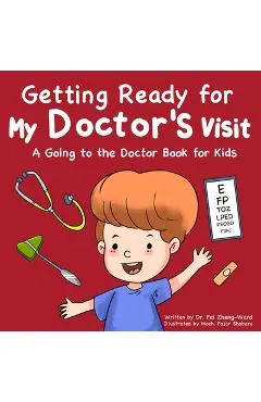 Getting Ready for My Doctor's Visit - Fei Zheng-ward