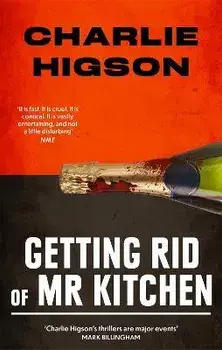 Getting Rid Of Mister Kitchen, Paperback/Charlie Higson