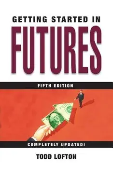 Getting Started in Futures, Paperback/Todd Lofton