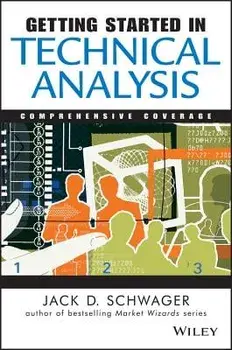 Getting Started in Technical Analysis, Paperback/Jack D. Schwager