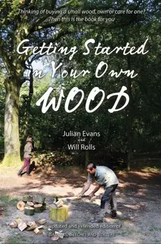 Getting Started in Your Own Wood, Paperback/Will Rolls
