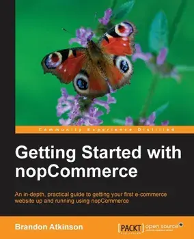 Getting Started with nopCommerce, Paperback/Brandon Atkinson