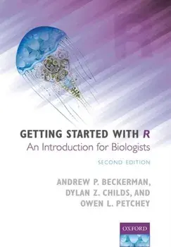 Getting Started with R. An Introduction for Biologists, Paperback/Owen L. Petchey