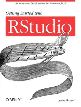 Getting Started with RStudio. An Integrated Development Environment for R, Paperback/John Verzani