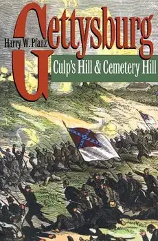 Gettysburg: Culp's Hill and Cemetery Hill, Paperback/Harry W. Pfanz