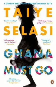 Ghana Must Go, Paperback/Taiye Selasi