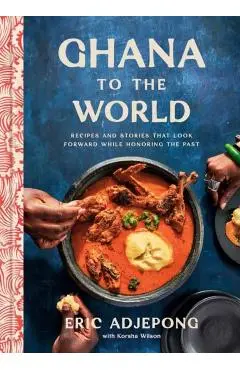 Ghana to the World - Eric|wilson Adjepong