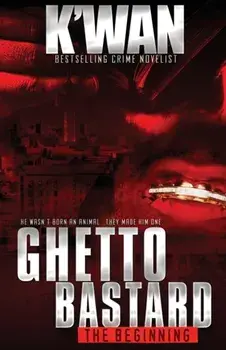 Ghetto Bastard: The beginning, Paperback/***