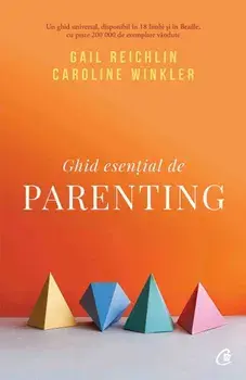 Ghid esential de parenting/Gail Reichlin, Caroline Winkler
