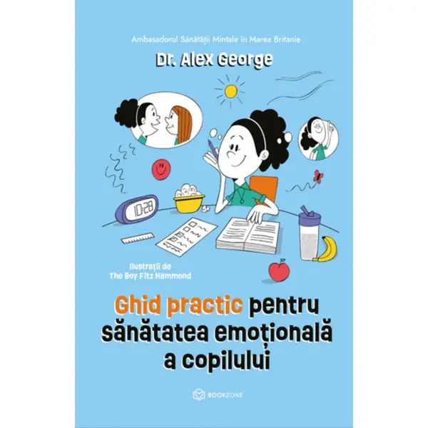 Ghid practic pentru sanatatea emotionala a copilului