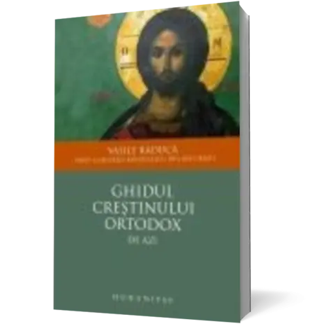 Ghidul crestinului ortodox de azi (editie revazuta si adaugita)