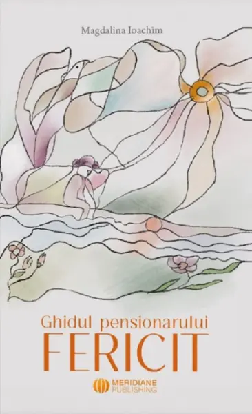 Ghidul pensionarului fericit