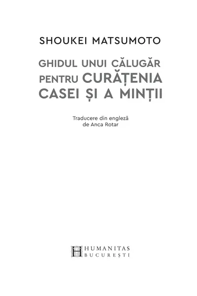 Ghidul unui calugar pentru curatenia casei si a mintii | Shoukei Matsumoto