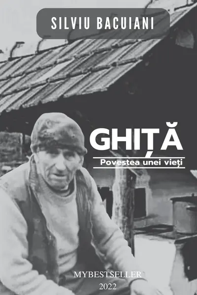 Ghiță-Povestea unei vieți