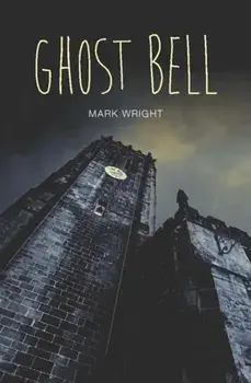 Ghost Bell, Paperback/Mark Wright