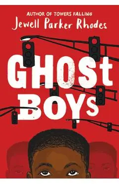 Ghost Boys - Jewell Parker Rhodes