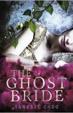 Ghost Bride - Yangsze Choo
