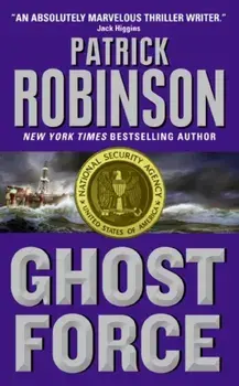 Ghost Force, Paperback/Patrick Robinson