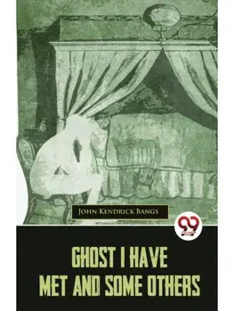 Ghost I Have Met And Some Others, Paperback/***