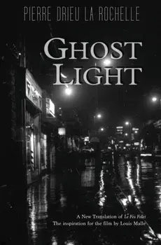 Ghost Light, Paperback/Pierre Drieu La Rochelle